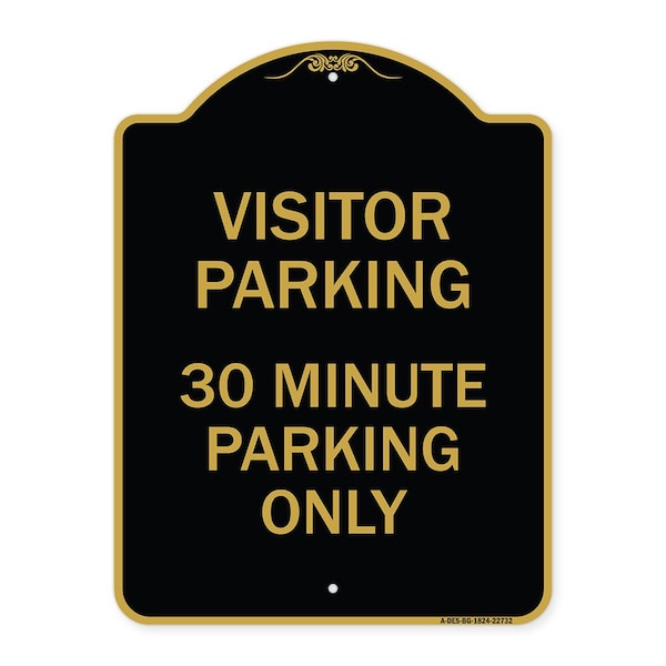 Visitor Parking 30 Minute Parking Only, Black & Gold Aluminum Sign, 18" x 24", BG-1824-22732